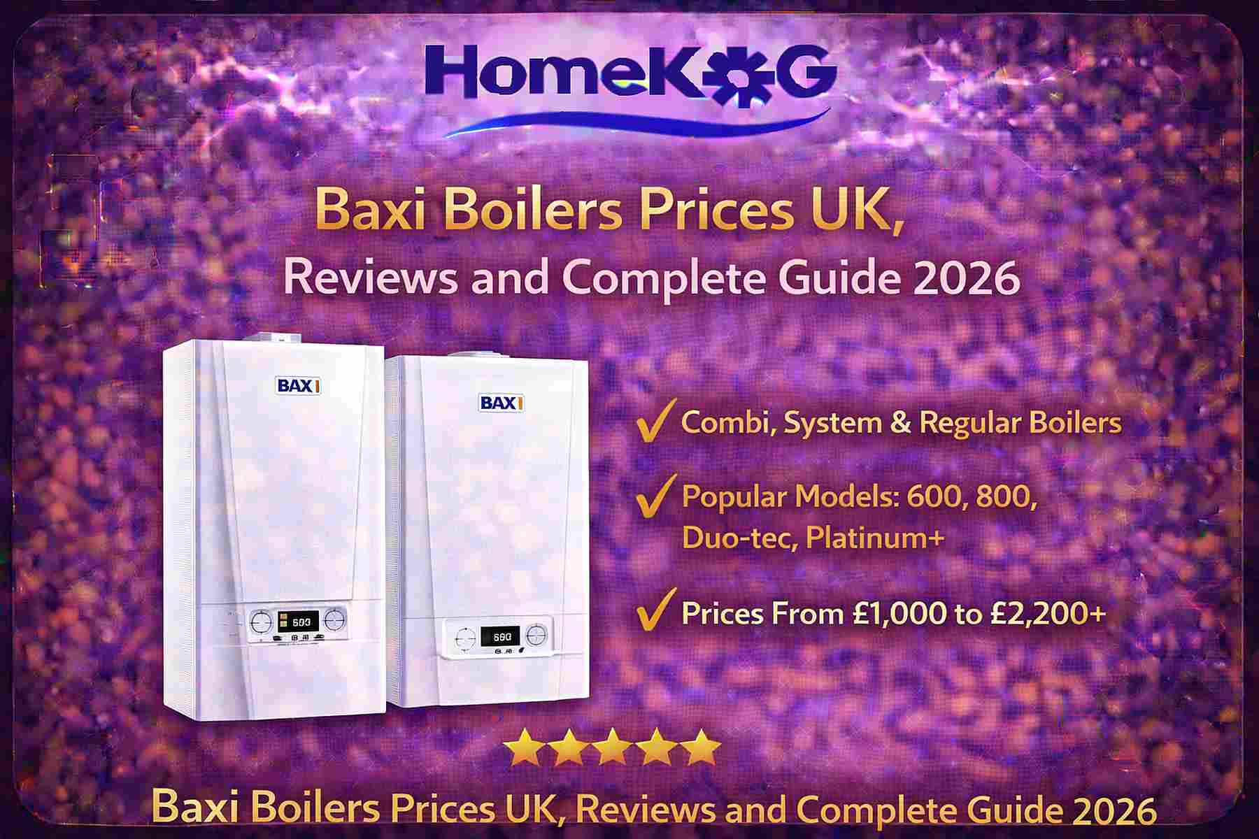 Baxi Boilers: Complete Reviews, Prices and Guide 2026