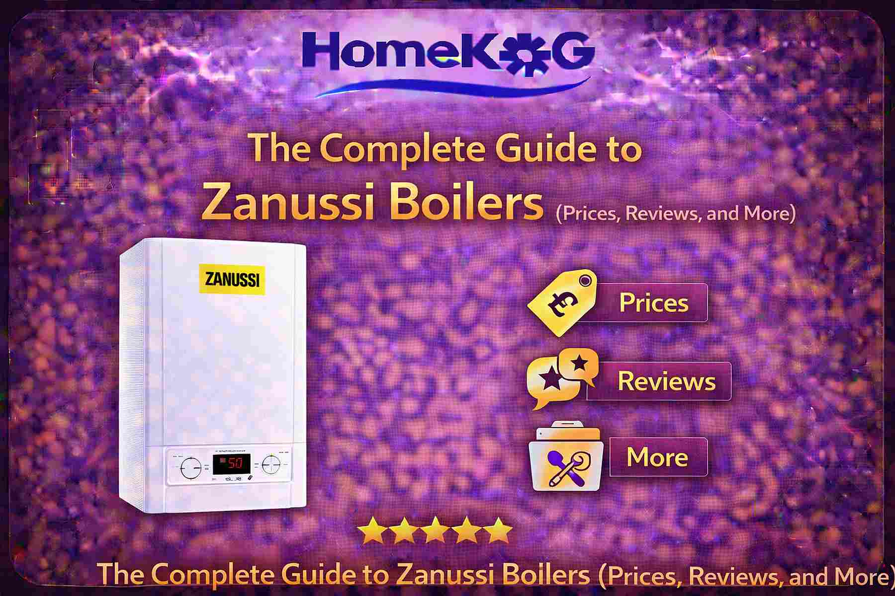 The Complete Guide to Zanussi Boilers (Prices, Reviews, and More)